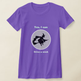 Halloween Hexe JA, ICH KANN EINEN STICK-T - Shirt 