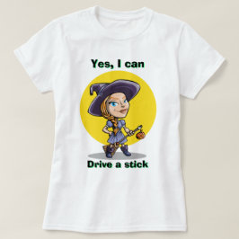 Halloween Hexe JA, ICH KANN EINEN STICK-T - Shirt 