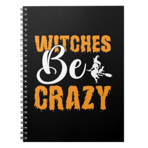 Halloween Hexen Be Crazy Geburtstag Notizblock