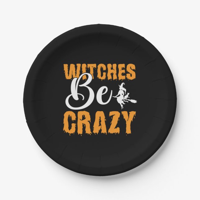 Halloween Hexen Be Crazy Geburtstag Pappteller (Vorderseite)