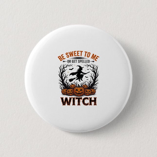 Halloween Hexen Design Sei Süß Oder Werde Verzaube Button (Vorderseite)