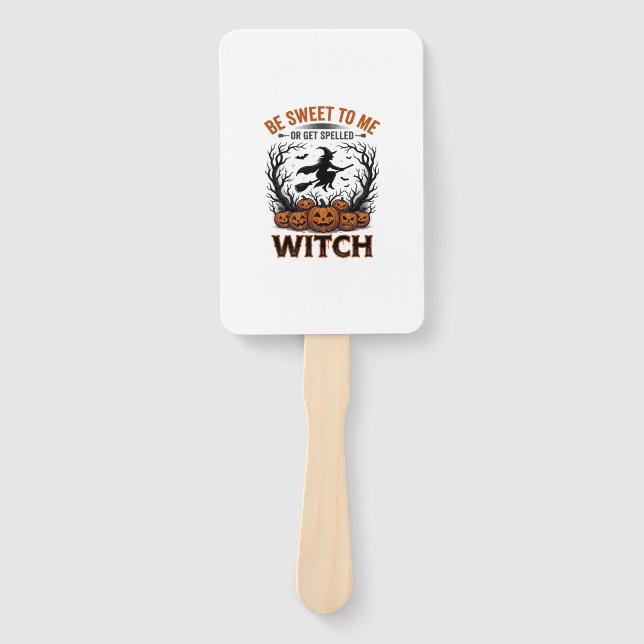 Halloween Hexen Design Sei Süß Oder Werde Verzaube Fächer (Vorderseite)
