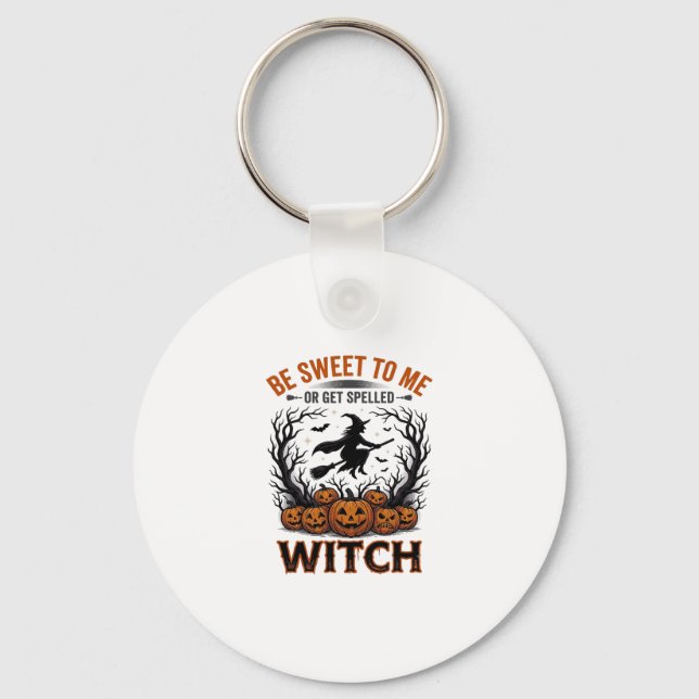 Halloween Hexen Design Sei Süß Oder Werde Verzaube Schlüsselanhänger (Vorderseite)