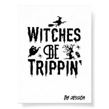 Halloween Hexen werden Trippin Personalisierter Na
