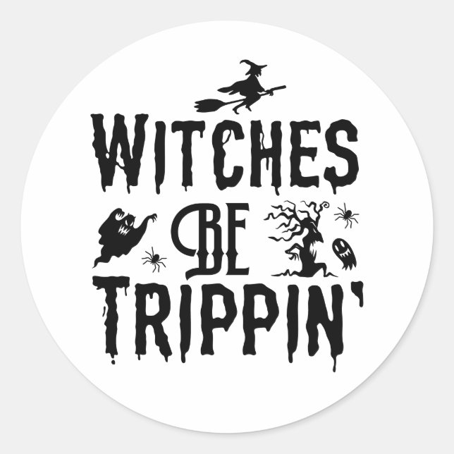 Halloween Hexen werden Trippin Spooky Runder Aufkleber (Vorderseite)
