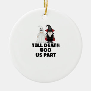 Halloween Hochzeit Jubiläum - Bis der Tod uns sche Keramik Ornament