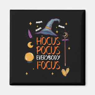 Halloween Hocuss Pocus Everybody Focus Spaß Lehrer Magnet