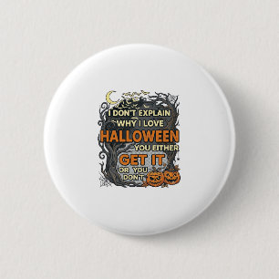 Halloween Holen Sie es Gruselig Baum Kürbisse Fled Button