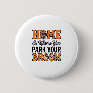 Halloween Home Park Your Broom Vintage-Typografie  Button