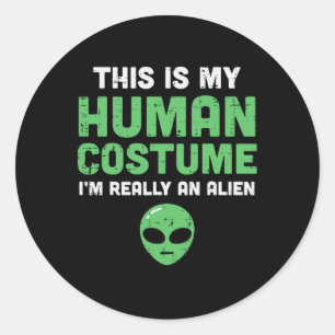 Halloween Human Costume Im Alien Funny Men Women K Runder Aufkleber