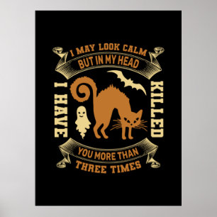 Halloween I May Look Calm Birthday Poster