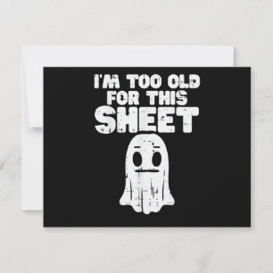 Halloween Ich bin zu alt für dieses Blatt Geisterk Save The Date
