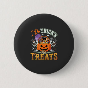 Halloween Ich mache Tricks für Süßigkeiten Kürbis Button
