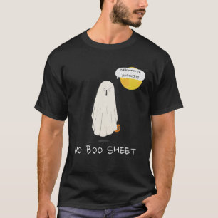 Halloween im August   Geist, KEIN BOO-BLATT T-Shirt