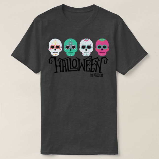 Halloween in Mexico T-Shirt (Design vorne)