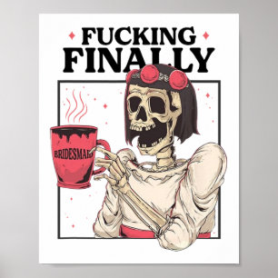 Halloween Ing Schließlich Bridesmaid Skeleton Bach Poster