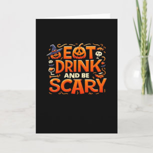 Halloween Iss essen, trinken und sei gruselig Karte