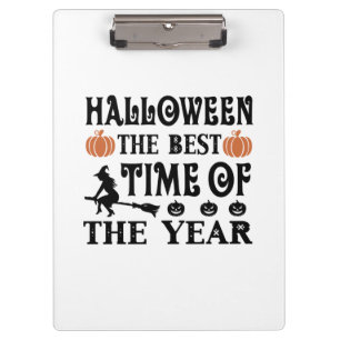 Halloween ist die beste Zeit des Jahres Klemmbrett
