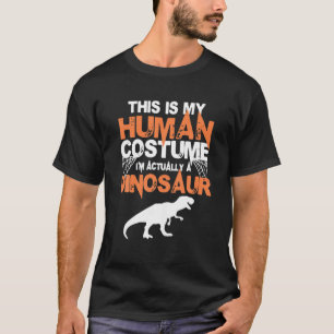 Halloween ist mein menschliches Kostüm, ich bin wi T-Shirt
