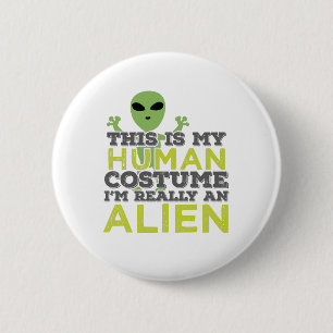Halloween ist mein menschliches Kostüm wirklich ei Button