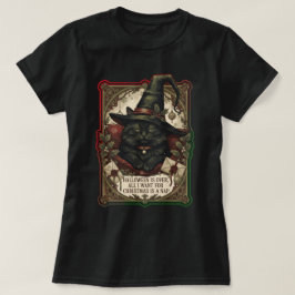 Halloween ist vorbei, alles was ich zu Weihnachten T-Shirt