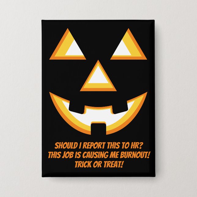 Halloween Jack-O'-Lantern Burnout Trick or Treat Button (Vorderseite)