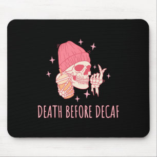 Halloween Kaffee Tod bevor Entkoffeinierung Totenk Mousepad