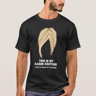 Halloween Karen Kostüm Funny Live Laugh Hair Cut T-Shirt