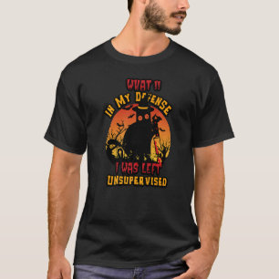 Halloween-Katze Was Zu meiner Verteidigung ich wur T-Shirt