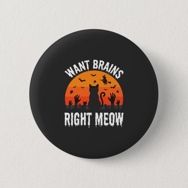 Halloween-Katze will Gehirne jetzt sofort Design Button (Vorderseite)