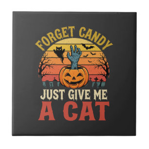 Halloween Katzenliebhaber Vergiss Süßigkeiten Vint Fliese