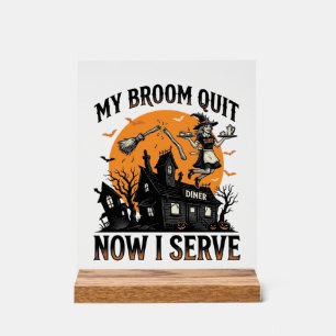 Halloween-Kellnerin-Shirt Besen Zerbrochen Humor_1 Acrylschild