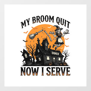Halloween-Kellnerin-Shirt Besen Zerbrochen Humor_1 Fensteraufkleber