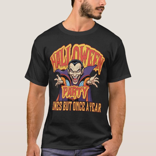 Halloween kommt aber einmal im Jahr T-Shirt (Vorderseite)