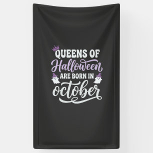 Halloween Königinnen im Oktober geboren Geburtstag Banner