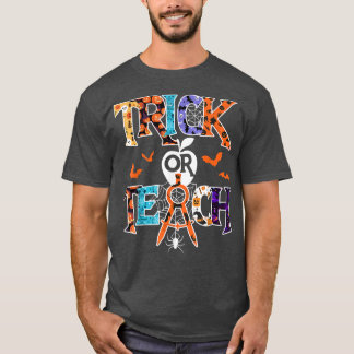 Halloween-Kostüm 202: Trick or lehre Funny Teacher T-Shirt