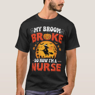 Halloween-Krankenschwester Zerbrochener Besen Hexe T-Shirt