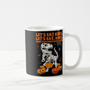 Halloween Lasst uns Kinder essen Punktuation rette Kaffeetasse