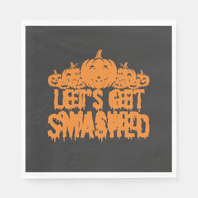 Halloween Lasst Uns Zerschmettern Kürbis Serviette (Vorderseite)