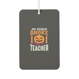 Halloween-Lehrer-Besen-Zerbrochener-Kürbis-Design Autolufterfrischer