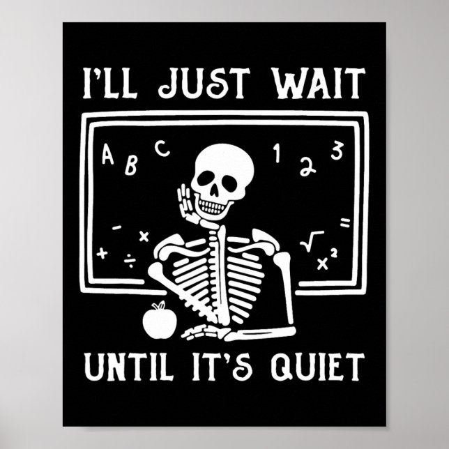 Halloween-Lehrer, ich warte nur, bis es ruhig ist Poster (Vorne)