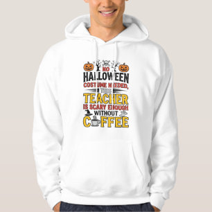 Halloween-Lehrer ohne Kostüm benötigt Lustiger Kaf Hoodie