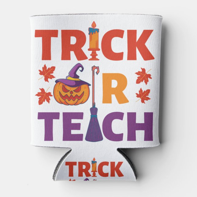Halloween-Lehrertrick oder -Unterricht Dosenkühler (Vorderseite)