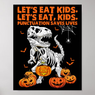 Halloween Let's Eat Kids Punctuation Rette Leben D Poster