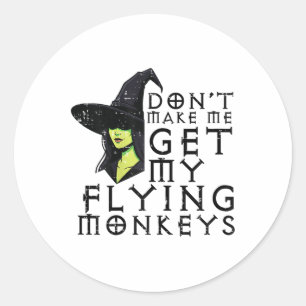 Halloween macht mich nicht dazu, Affen lustige Hex Runder Aufkleber
