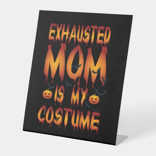 Halloween-Mama ist mein Kostüm Sockelschild (Vorderseite)