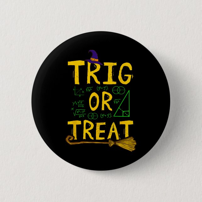 Halloween Mathematik Lehrer Trig oder Leckerei Stu Button (Vorderseite)