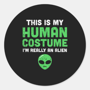 Halloween-Menschenkostüm Ich bin Alien Lustige Män Runder Aufkleber