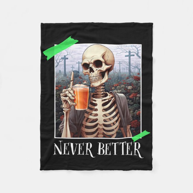 Halloween Never Better Skeleton Funny Skull 1 Fleecedecke (Vorderseite)