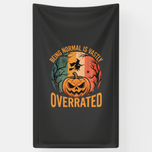 Halloween Normal zu sein ist weit überbewertet Hex Banner